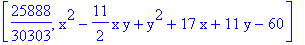 [25888/30303, x^2-11/2*x*y+y^2+17*x+11*y-60]